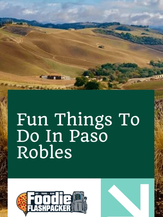 Fun Things To Do In Paso Robles