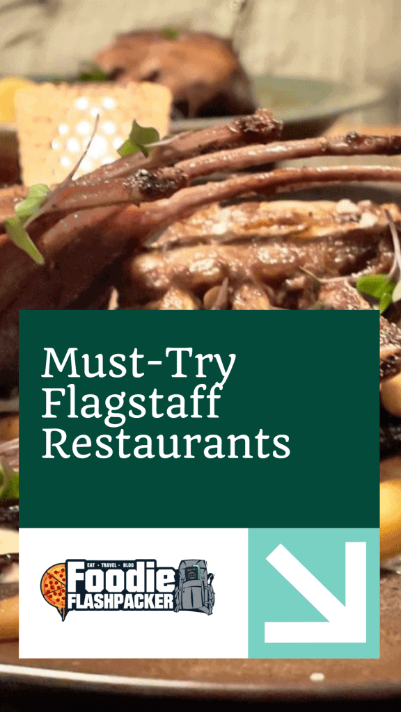 8 Must-Try Flagstaff Restaurants | Best Restaurants In Flagstaff AZ