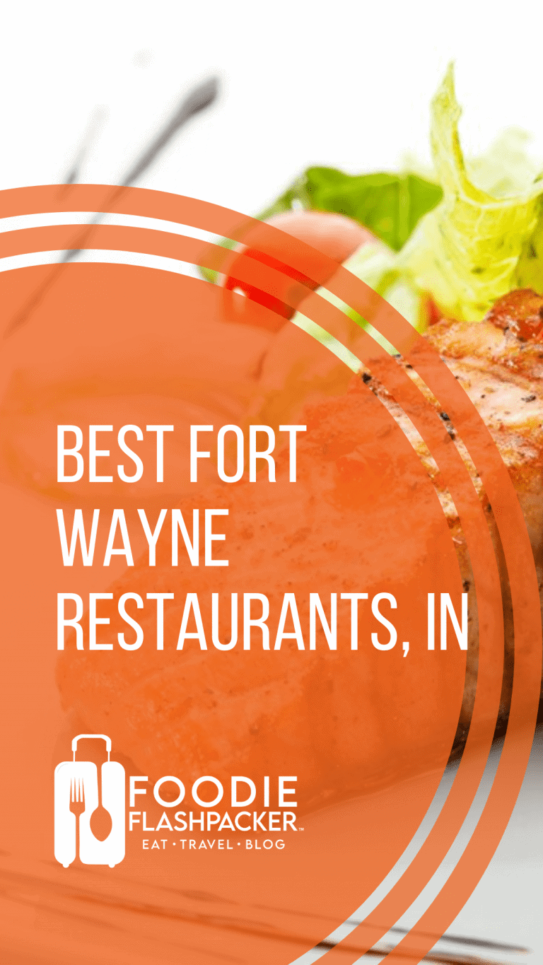 8 Best Fort Wayne Restaurants | Must-Try Restaurants in Fort Wayne IN