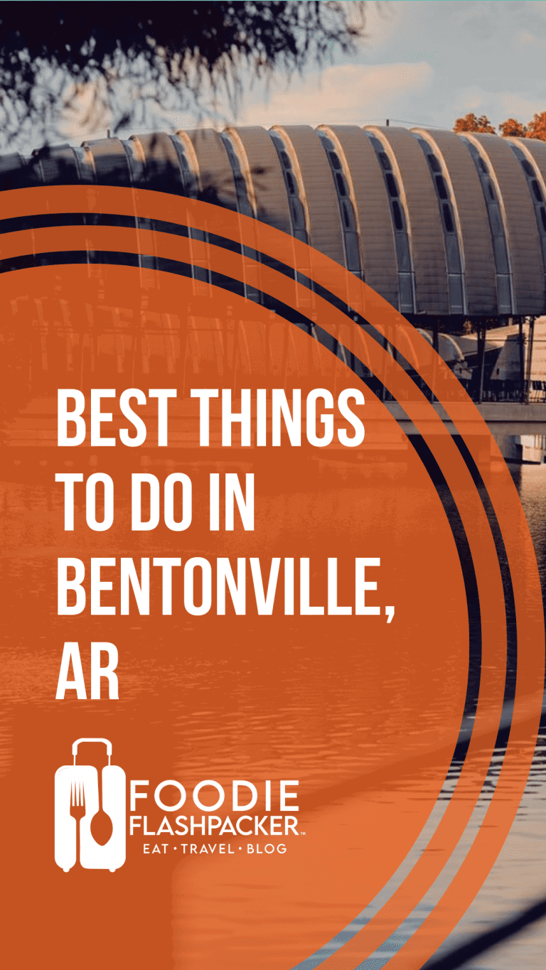 7 Best Things To Do In Bentonville AR