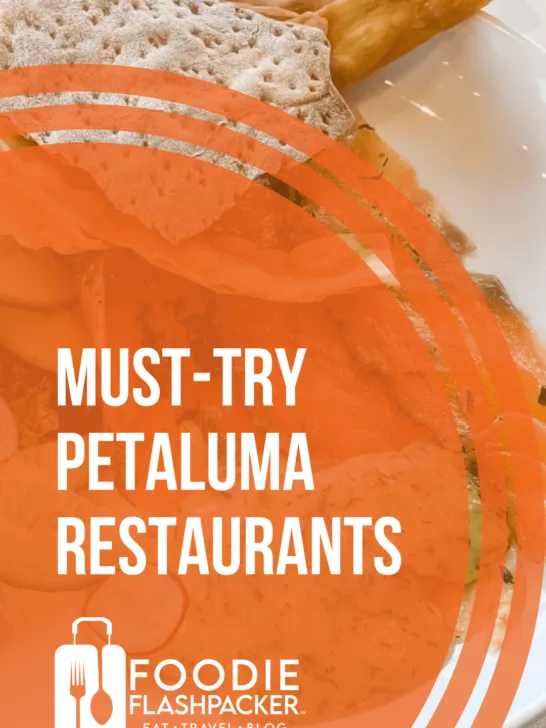Must-Try Petaluma Restaurants