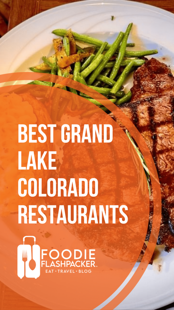 7 Best Grand Lake Colorado Restaurants | Must-Try Restaurants In Grand Lake CO