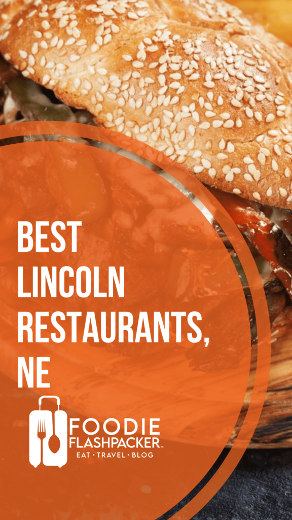 15 Must-Try Lincoln Restaurants | Best Lincoln Nebraska Restaurants