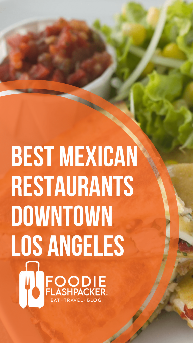 The 6 Best Mexican Restaurants In Downtown Los Angeles