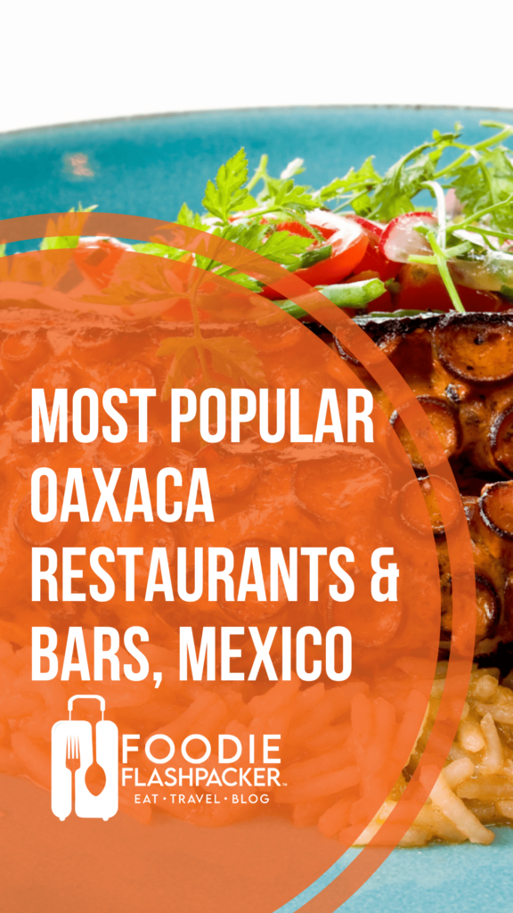 Most Popular Oaxaca Restaurants & Bars, Mexico