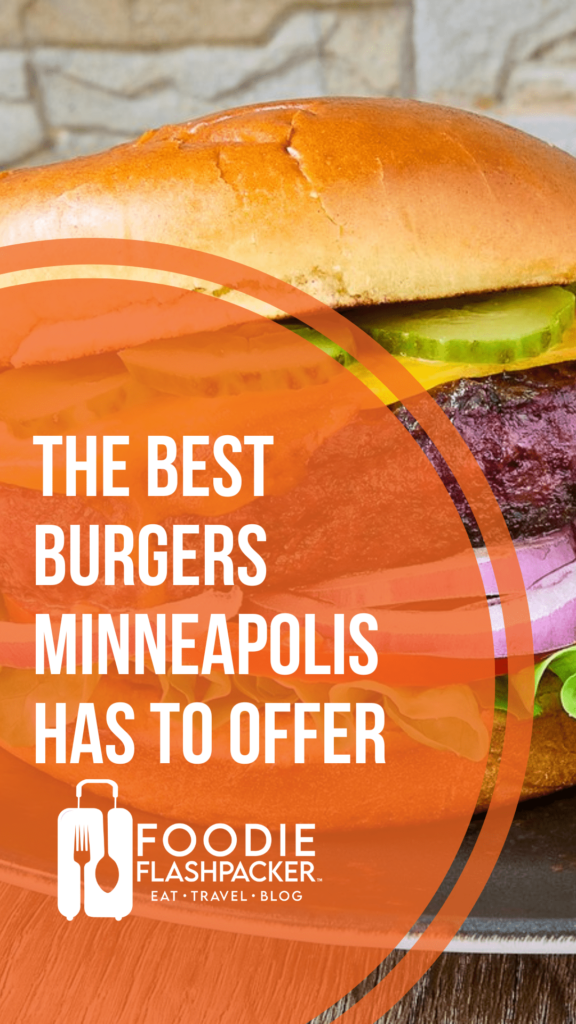 The Best Burgers In Minneapolis | 10 Must-Try Burger Joints In Minneapolis