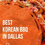 Best Korean BBQ In Dallas