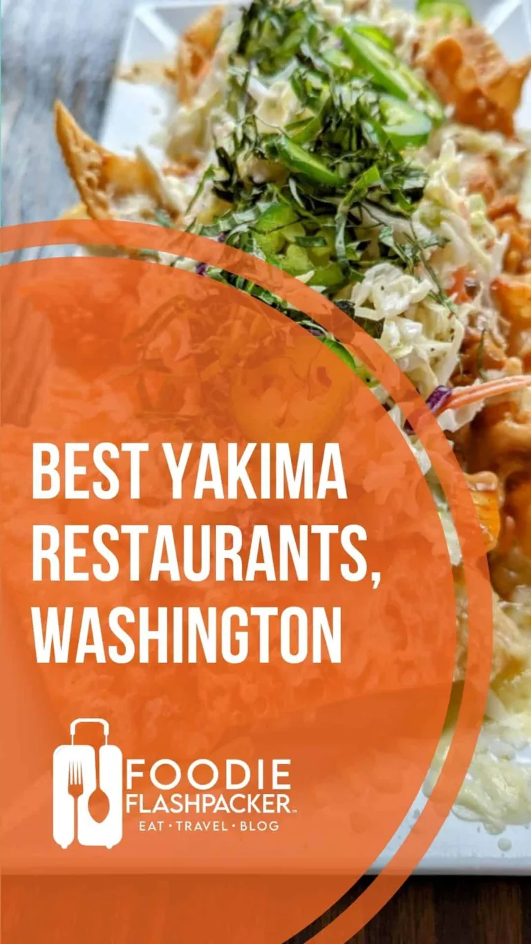 11 Best Yakima Restaurants (And The Surrounding Area)