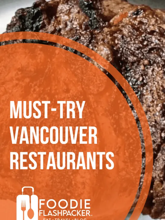 Must-Try Vancouver Restaurants