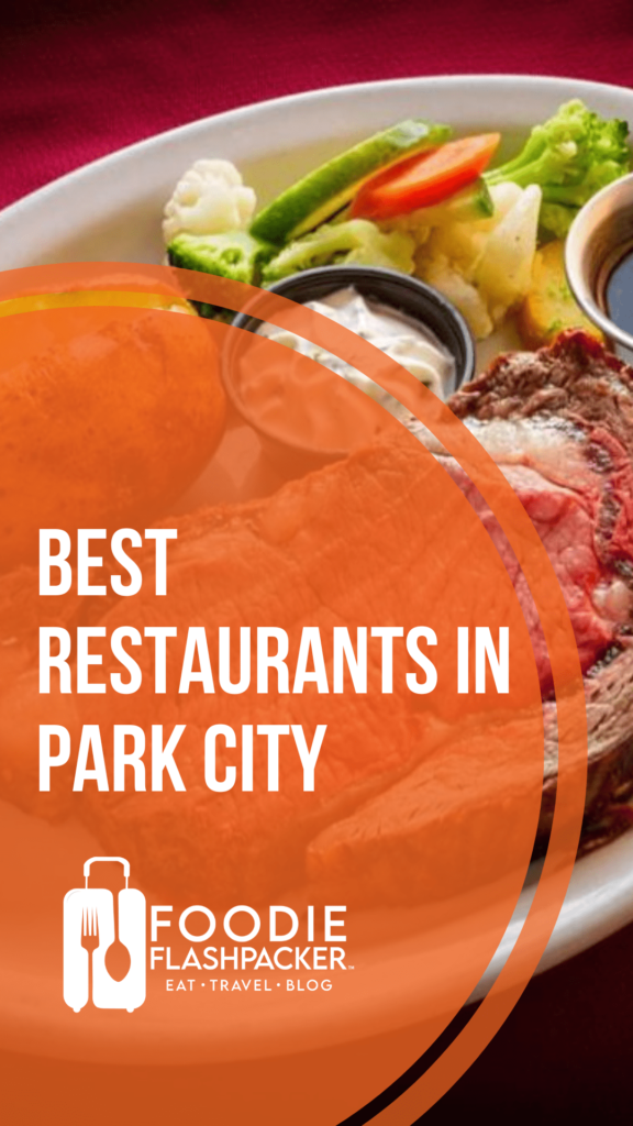 15 Best Restaurants In Park City | Must-Try Park City Utah Restaurants