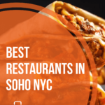 5 Best Restaurants In SoHo NYC | (Updated for 2022)