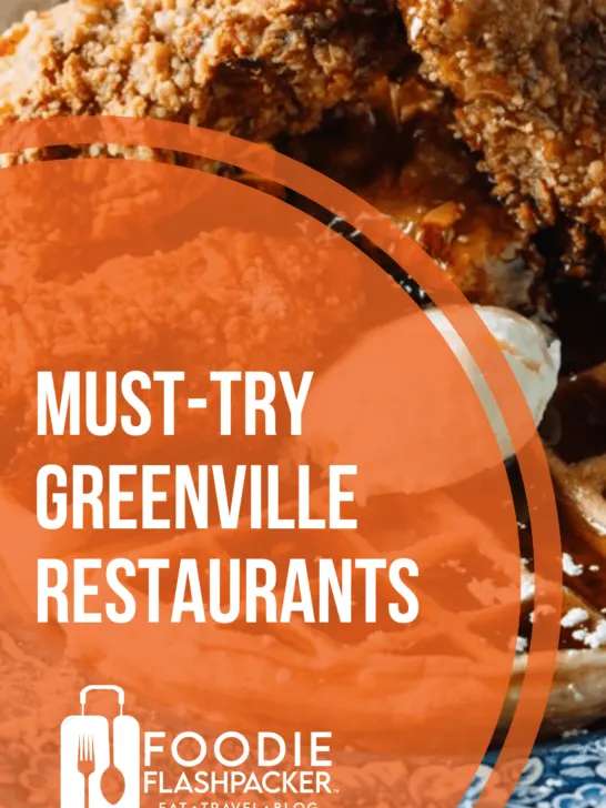 Must-Try Greenville Restaurants