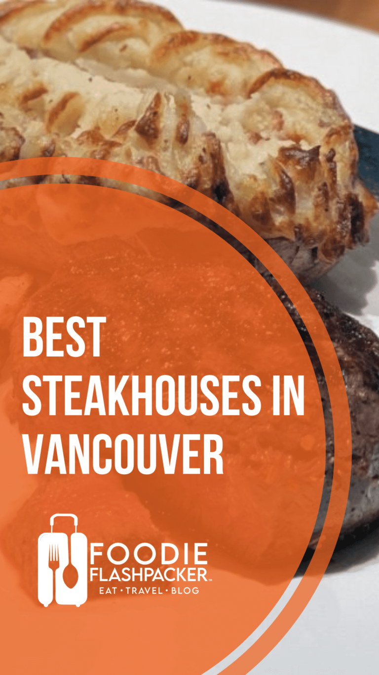 The Six Best Steakhouses In Vancouver, BC, Canada