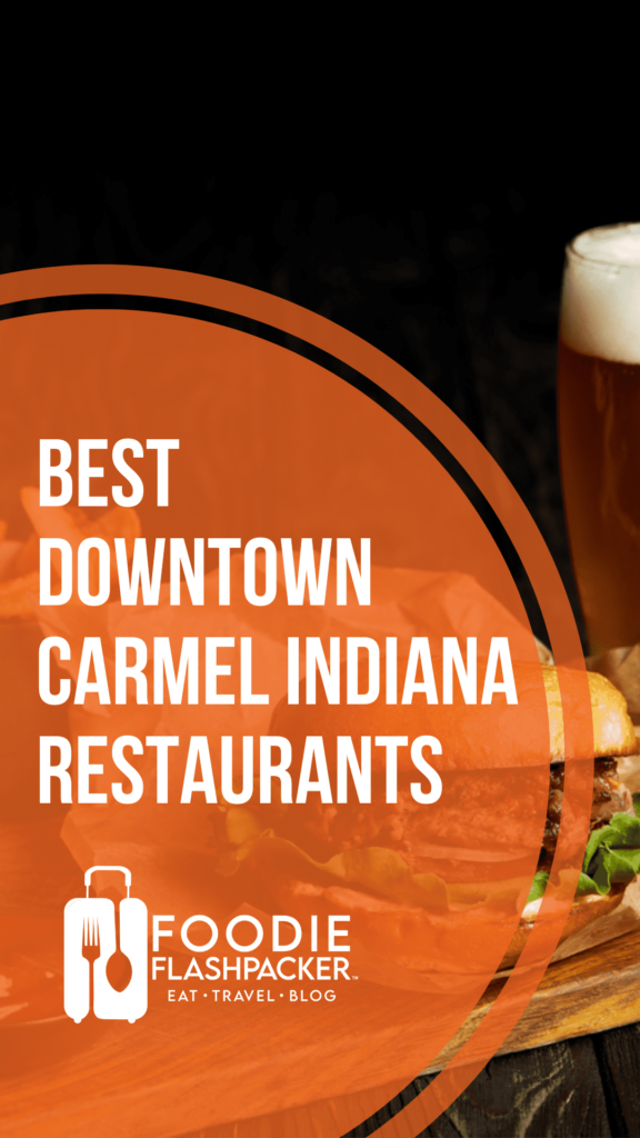 The 5 Best Downtown Carmel Indiana Restaurants