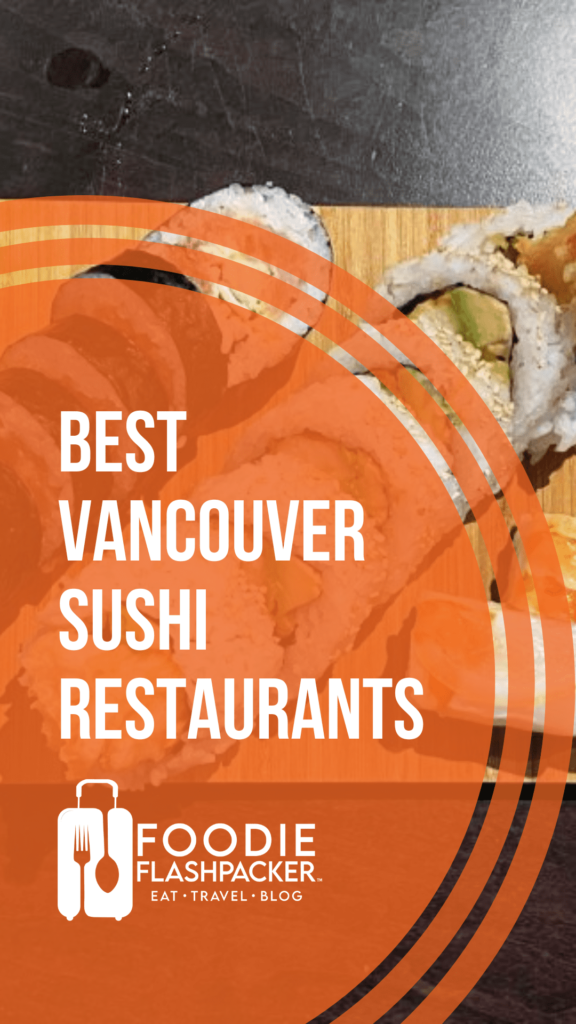 Best Vancouver Sushi Restaurants