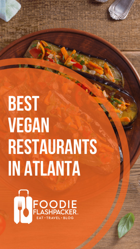 Best Vegan Restaurants In Atlanta