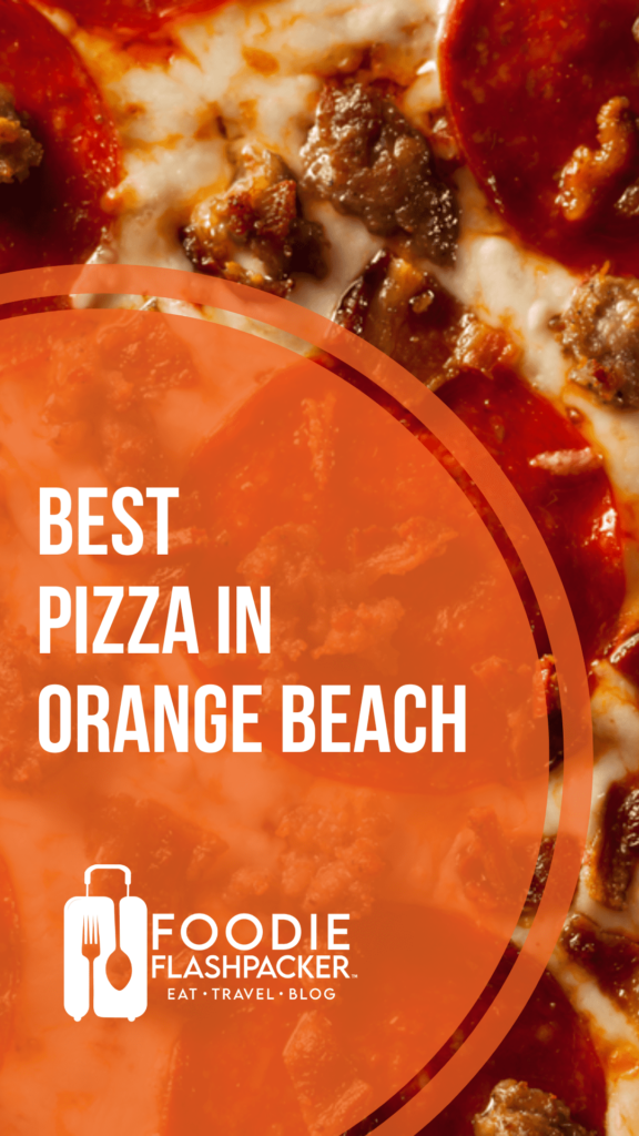 Where to Find The Best Pizza In Orange Beach, Alabama