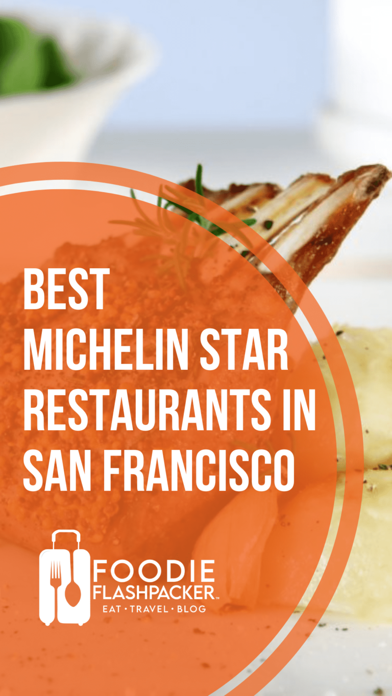 The 11 Best Michelin Star Restaurants In San Francisco