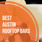 10 Best Austin Rooftop Bars
