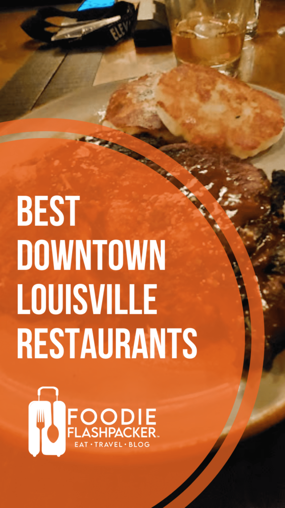 The 5 Best Downtown Louisville Restaurants