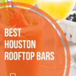The 10 Best Houston Rooftop Bars