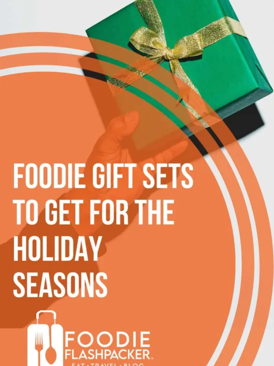 Foodie Gift Sets to Get for the Holiday Seasons
