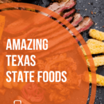 17 Amazing Texas State Foods