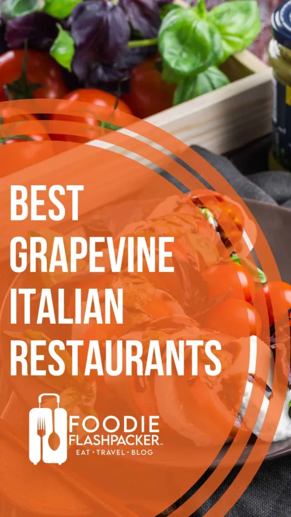 The 7 Best Grapevine Italian Restaurants