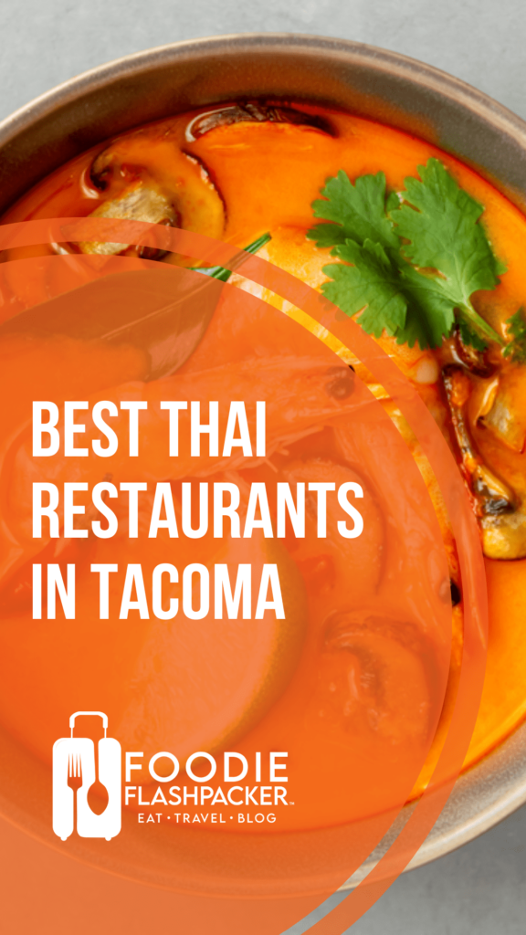The 8 Best Thai Restaurants In Tacoma, Washington