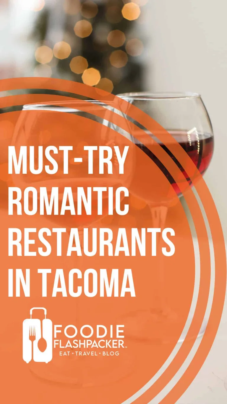 12 Must-Try Romantic Restaurants in Tacoma, WA