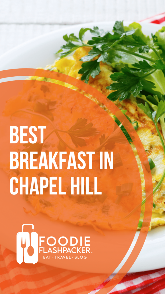 12 Must-Try Spots for the Best Breakfast in Chapel Hill, NC