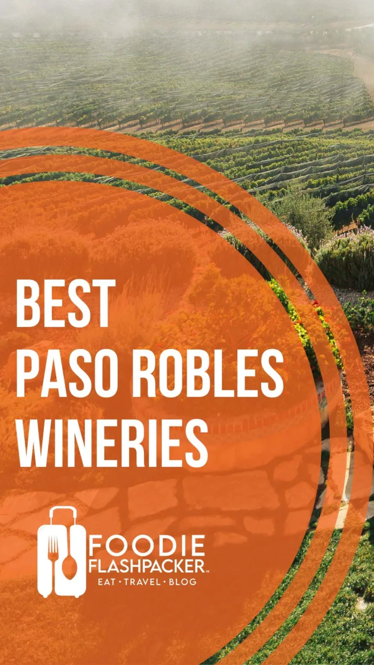The 13 Best Paso Robles Wineries