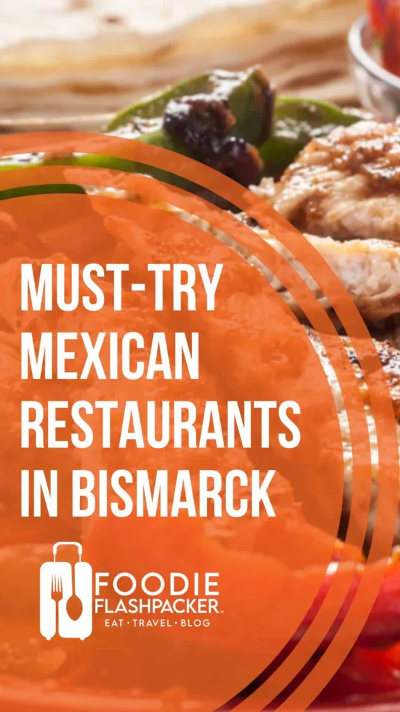 The Best Mexican Restaurants In Bismarck, ND