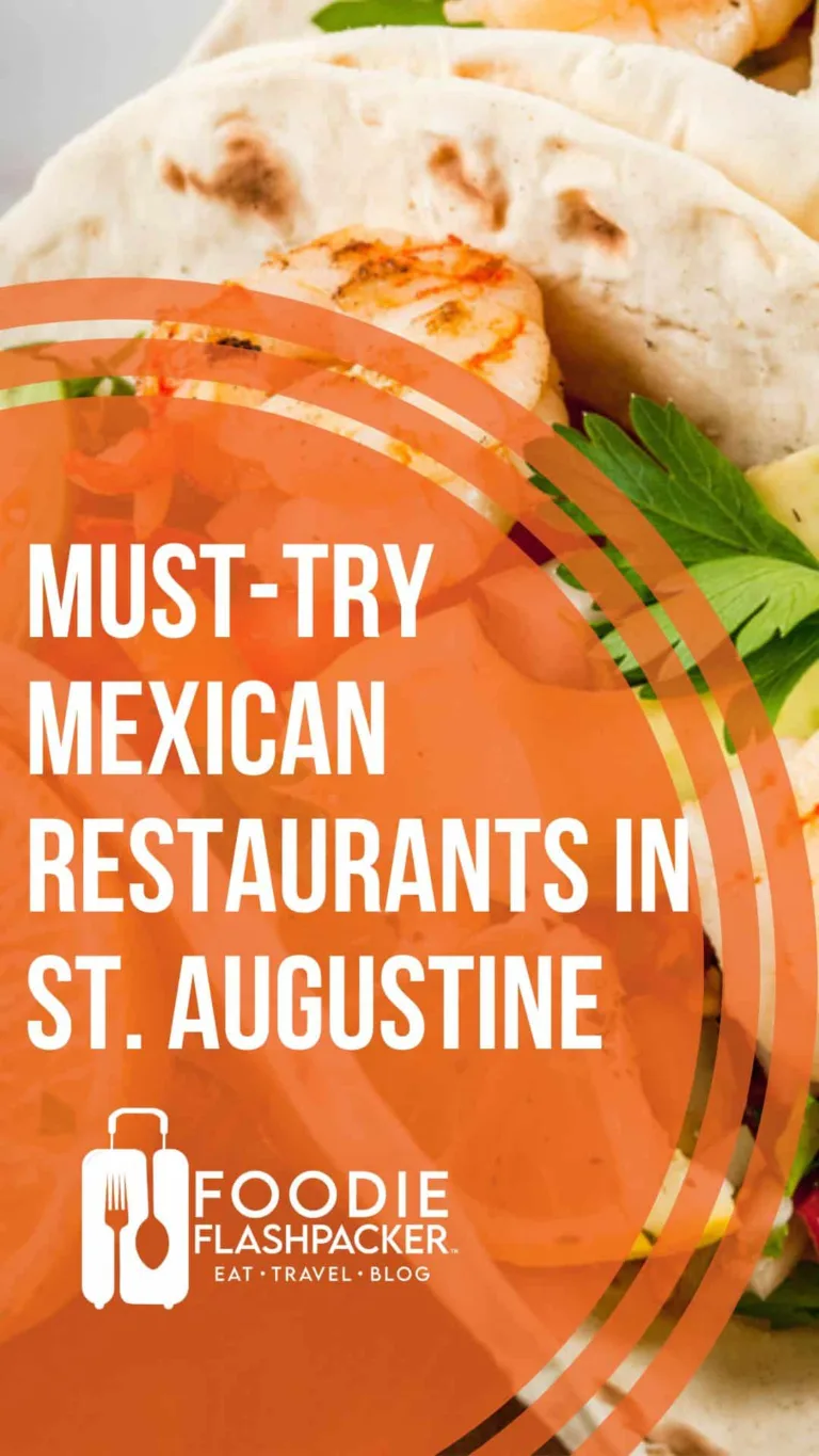 8 Must-Try Mexican Restaurants in St. Augustine, FL