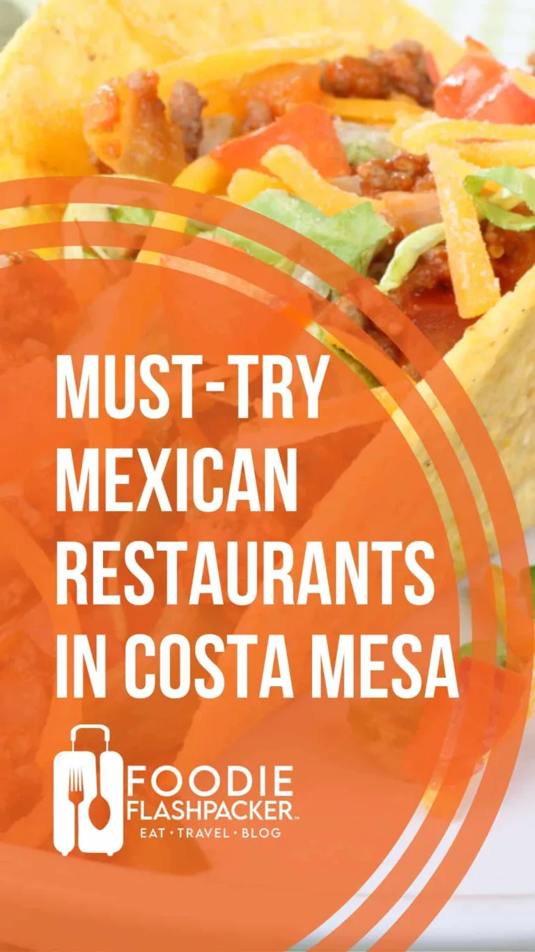 The Best Mexican Restaurants In Costa Mesa, CA