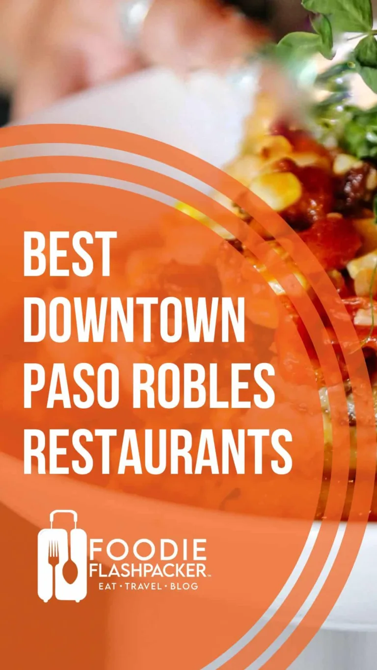 The 10 Best Downtown Paso Robles Restaurants