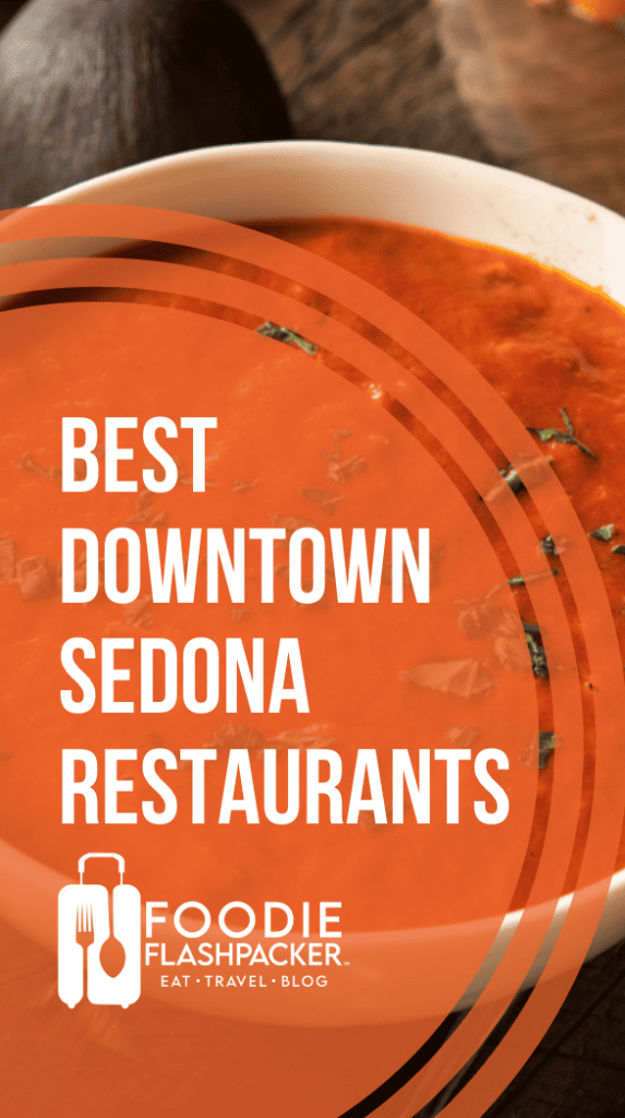 The 13 Best Downtown Sedona Restaurants