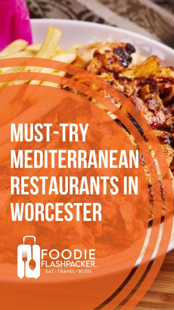 Must-Try Mediterranean Restaurants in Worcester