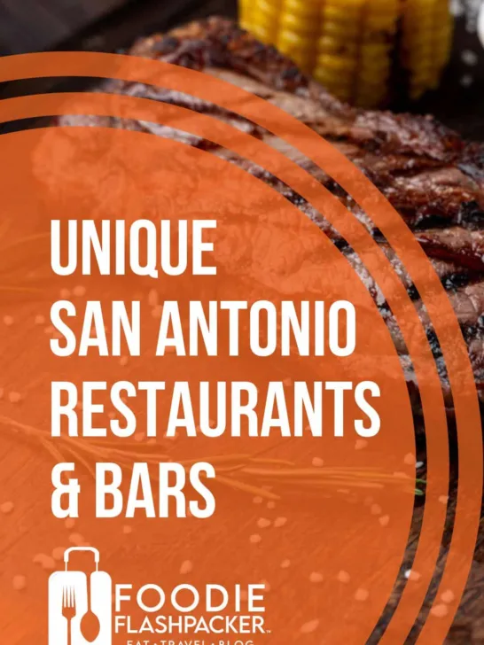 Unique San Antonio Restaurants & Bars