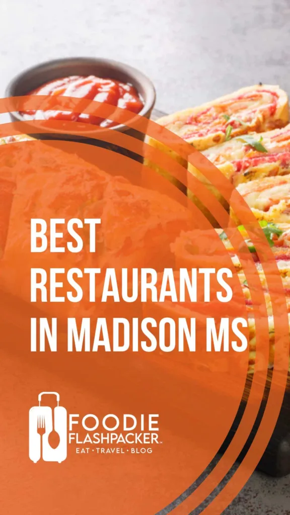 Must-Try Restaurants In Madison MS