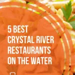 5 Best Crystal River Restaurants on the Water