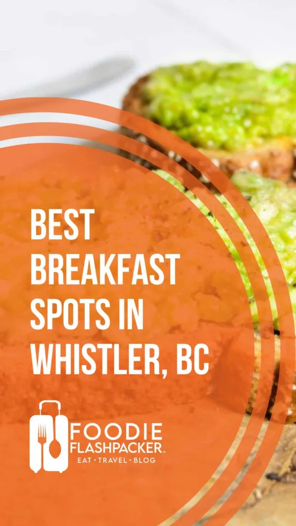 Must-try Breakfast Spots in Whistler, BC
