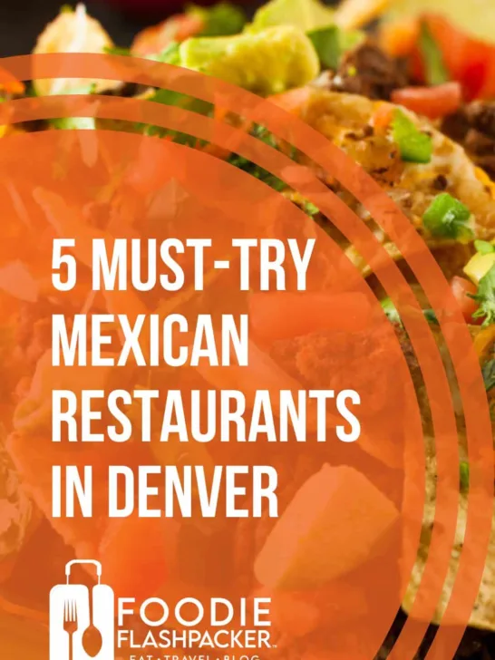 Best Mexican Food Denver Has To Offer