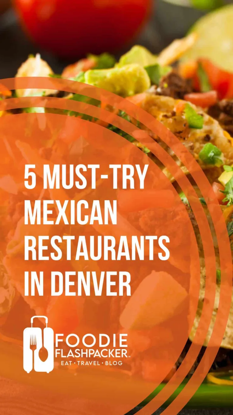 Where to Find The Best Mexican Food In Denver, CO