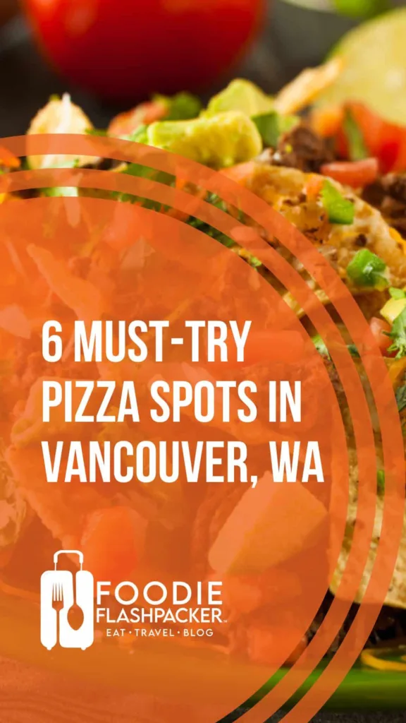 Where To Find The Best Pizza In Vancouver, WA