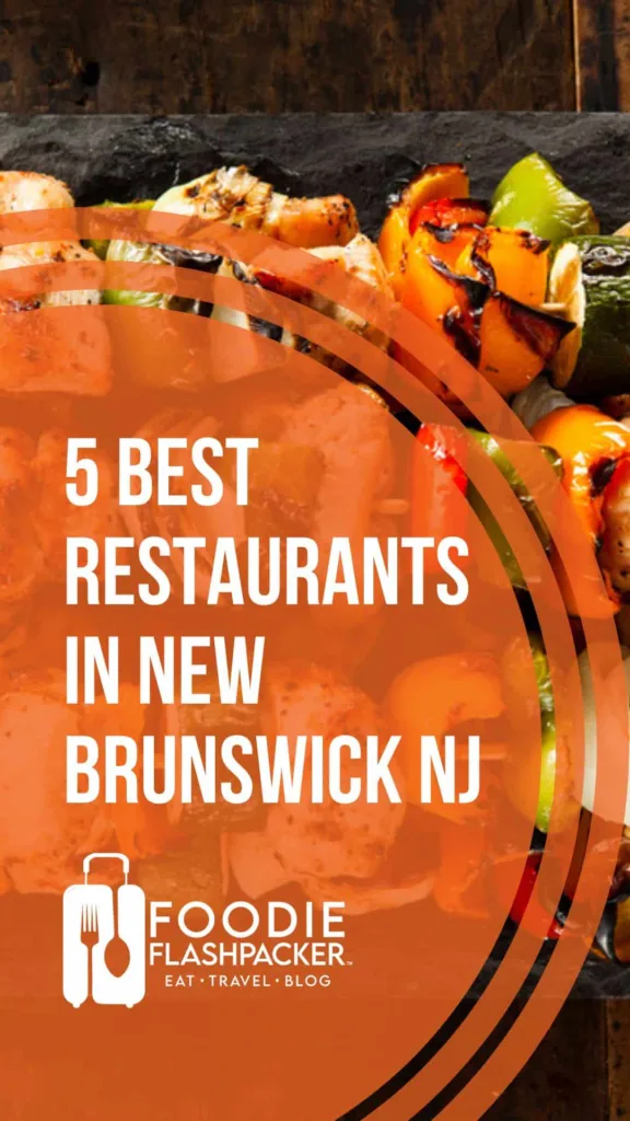 Must-Try Restaurants in New Brunswick NJ