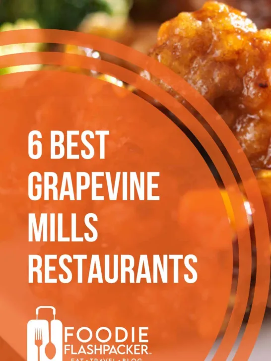6 Best Grapevine Mills Restaurants