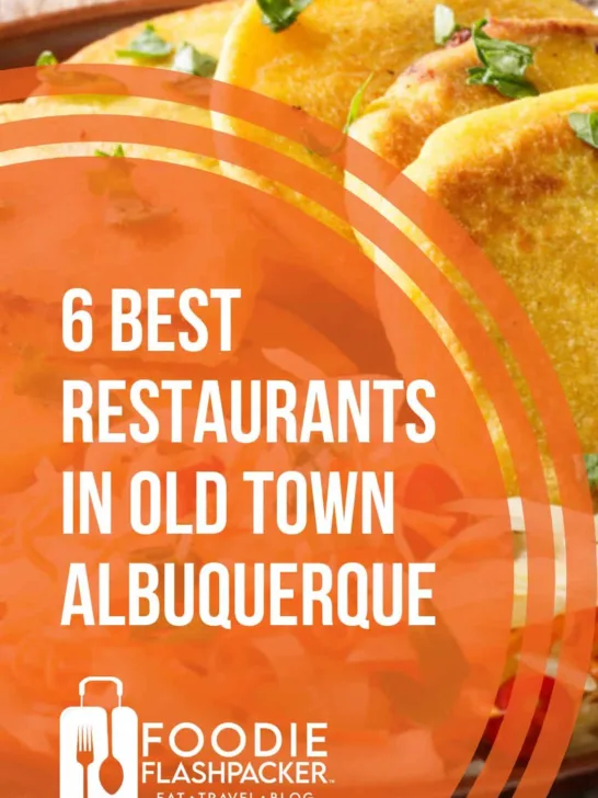 6 Best Restaurants In Old Town Albuquerque