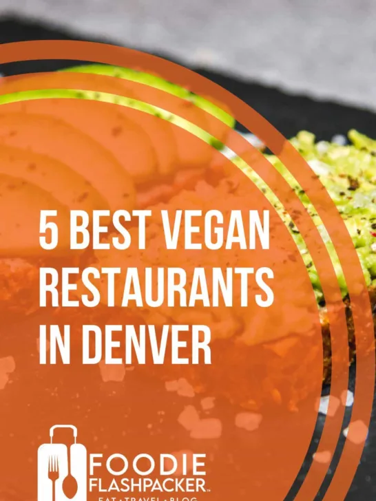 5 Best Vegan Restaurants Denver