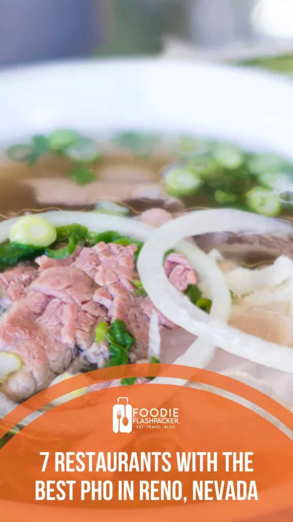 Where to Find the Best Pho in Reno, Nevada